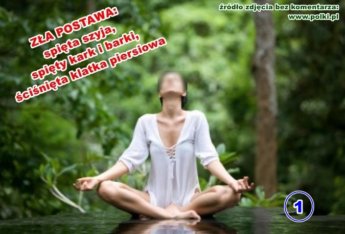 niewłaściwa pozycja medytacyjna, spięta szyja, spięty kark i barki, ściśnięta klatka piersiowa